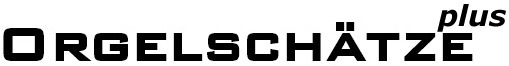 Orgelschtze plus